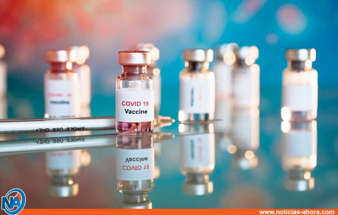 vacunas contra Covid-19 - noticias ahora